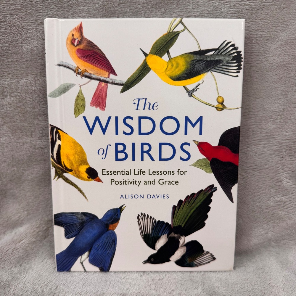 The Wisdom of Birds Alison Davies Audubon Illustrated Hardcover Book 2024